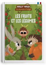 Willy Wild – Les fruits et les légumes