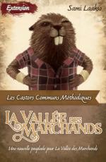 La Vallée des marchands – Les Castors communs méthodiques