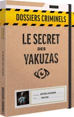 Dossiers criminels – Le Secret des Yakuzas